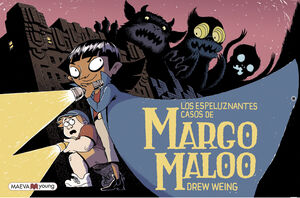 LOS ESPELUZNANTES CASOS DE MARGO MALOO 1