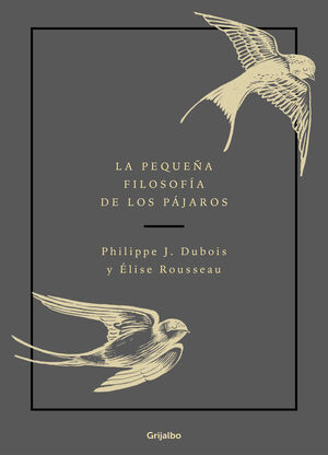 LA PEQUEÑA FILOSOFIA DE LOS PÁJAROS