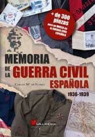 MEMORIA DE LA GUERRA CIVIL ESPAÑOLA