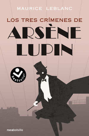 LOS TRES CRÍMENES DE ARSÈNE LUPIN