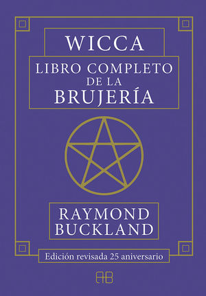 WICCA LIBRO COMPLETO DE LA BRUJERIA