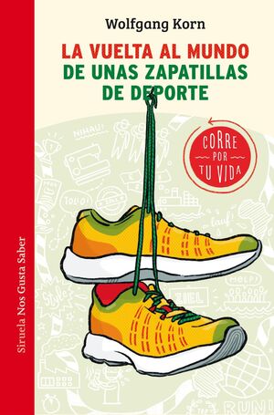 VUELTA AL MUNDO DE UNAS ZAPATILLAS DE DEPORTE,LA