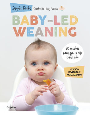 BABY-LED WEANING (EDICIÓN REVISADA Y ACTUALIZADA)