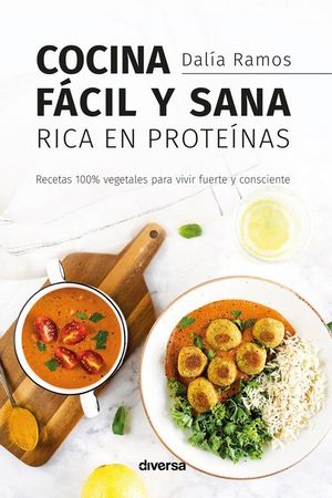 COCINA FÁCIL Y SANA RICA EN PROTEÍNAS