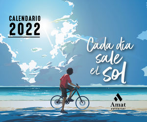 CADA DIA SALE EL SOL - CALENDARIO 2022