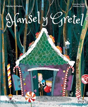 HANSEL Y GRETEL CUENTOS DE HADAS ED ILUS