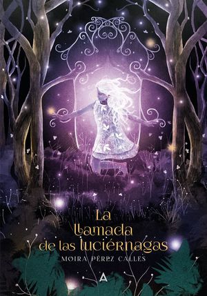 LA LLAMADA DE LAS LUCIÉRNAGAS