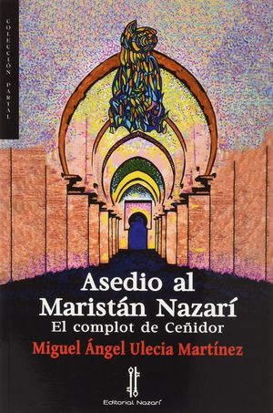 ASEDIO AL MARISTÁN NAZARÍ