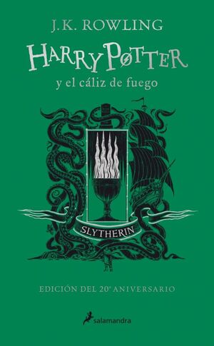 HARRY POTTER Y EL CALIZ DE FUEGO (EDICION SLYTHERIN DEL 20º ANIVERSARIO)