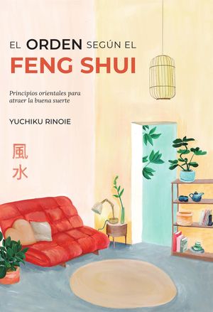 EL ORDEN SEGUN EL FENG SHUI