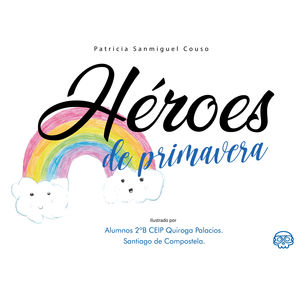 HÉROES DE PRIMAVERA
