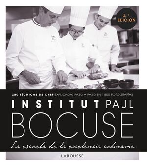 INSTITUT PAUL BOCUSE. LA ESCUELA DE LA EXCELENCIA CULINARIA