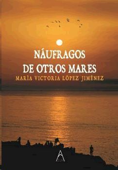 NAUFRAGOS DE OTROS MARES