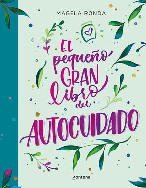 EL PEQUEÑO GRAN LIBRO DEL AUTOCUIDADO