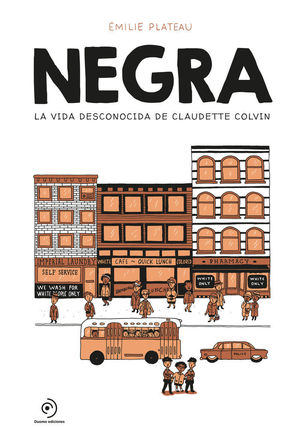 NEGRA LA VIDA DESCONOCIDA DE CLAUDETTE COLVIN