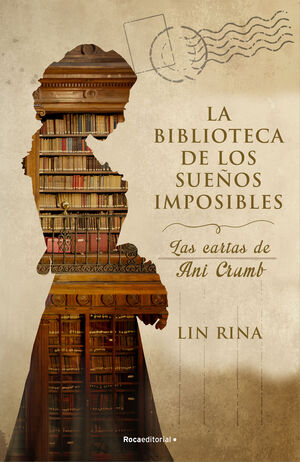 LA BIBLIOTECA DE LOS SUEÑOS IMPOSIBLES LA