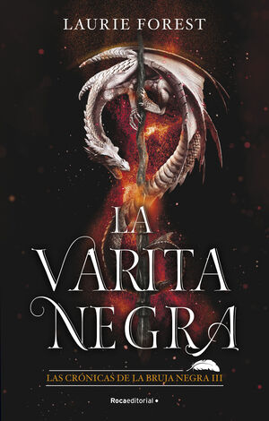 VARITA NEGRA. CRONICAS BRUJA NEGRA III