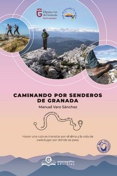 CAMINANDO POR SENDEROS DE GRANADA