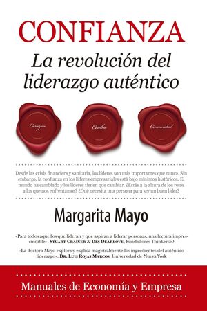 CONFIANZA. LA REVOLUCION DEL LIDERAZGO AUTENTICO