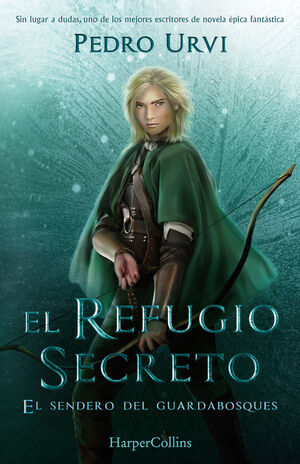 EL REFUGIO SECRETO (EL SENDERO DEL GUARDABOSQUES, LIBRO 5)