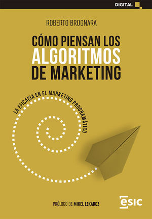 CÓMO PIENSAN LOS ALGORITMOS DE MARKETING