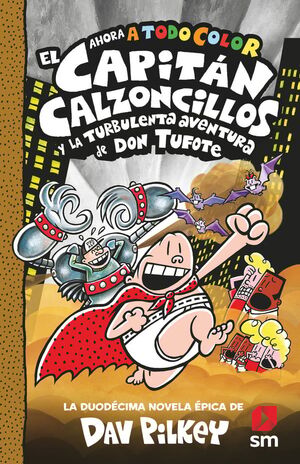 CACC 12 EL CAPITAN CALZONCILLOS LA TURBULENTA AVENTURA DE DON TUFOT