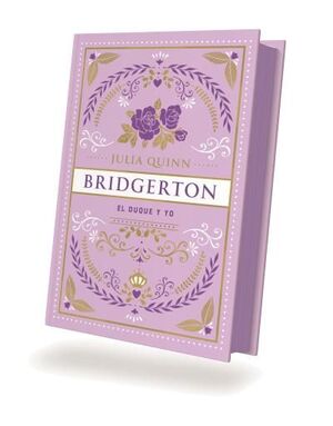 EL DUQUE Y YO (BRIDGERTON 1) ESPECIAL