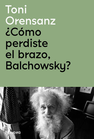 ¿CÓMO PERDISTE EL BRAZO, BALCHOWSKY