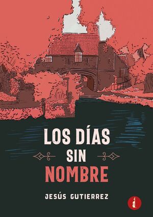 LOS DÍAS SIN NOMBRE