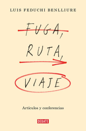 FUGA, RUTA, VIAJE