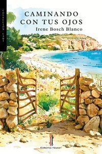CAMINANDO CON TUS OJOS