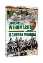 LITUANOS EN LA WEHRMACHT Y LA POLICIA