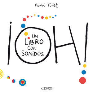 ¡OH! UN LIBRO CON SONIDOS (EDICIÓN CARTONADO)
