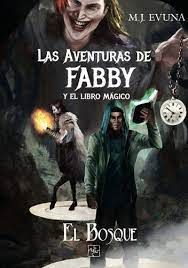 LAS AVENTURAS DE FABBY Y EL LIBRO MÁGICO. EL BOSQUE.