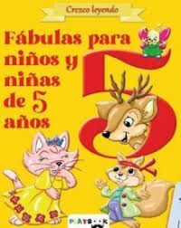 FABULAS PARA NIÑOS Y NIÑAS DE 5 AÑOS