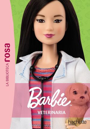 BIBLIOTECA ROSA, LA. BARBIE, 2. ¡SOY VETERINARIA!