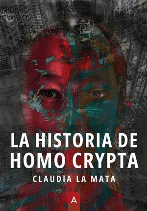 LA HISTORIA DE HOMO CRYPTA