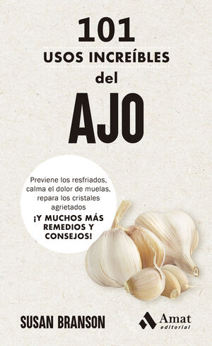 101 USOS INCREIBLES DEL AJO