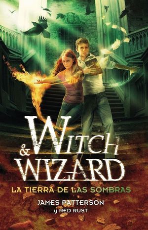 LA TIERRA DE LAS SOMBRAS (WITCH & WIZARD 2)