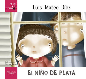 MI PRIMER LUIS MATEO DIEZ. NIÑO DE PLATA