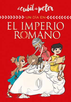 UN D¡A EN... EL IMPERIO ROMANO (UN D¡A EN...)