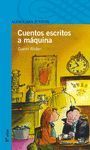 CUENTOS ESCRITOS A MAQUINA