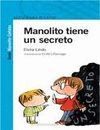 MANOLITO TIENE UN SECRETO.