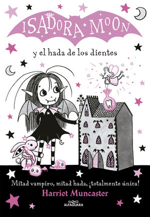 ISADORA MOON Y EL HADA DE LOS DIENTES (ISADORA MOON)