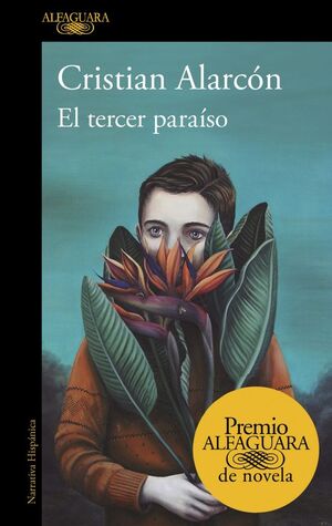 EL TERCER PARAÍSO (PREMIO ALFAGUARA DE NOVELA 2022)