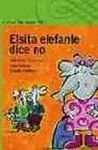 ELSITA ELEFANTE DICE NO