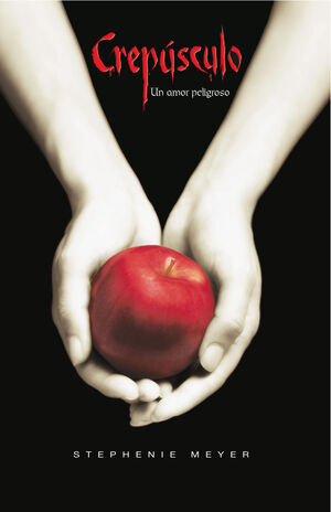 CREPUSCULO. UN AMOR PELIGROSO