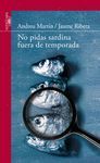 NO PIDAS SARDINA