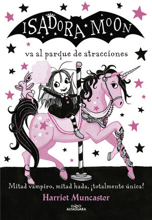 ISADORA MOON VA AL PARQUE DE ATRACCIONES (ISADORA MOON)