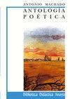 ANTOLOGÍA POÉTICA DE A. MACHADO